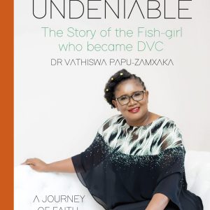 Greatness Undeniable: The Story of the Fish-girl who Became DVC: A Journey of Faith, Resilience, and Triumph
